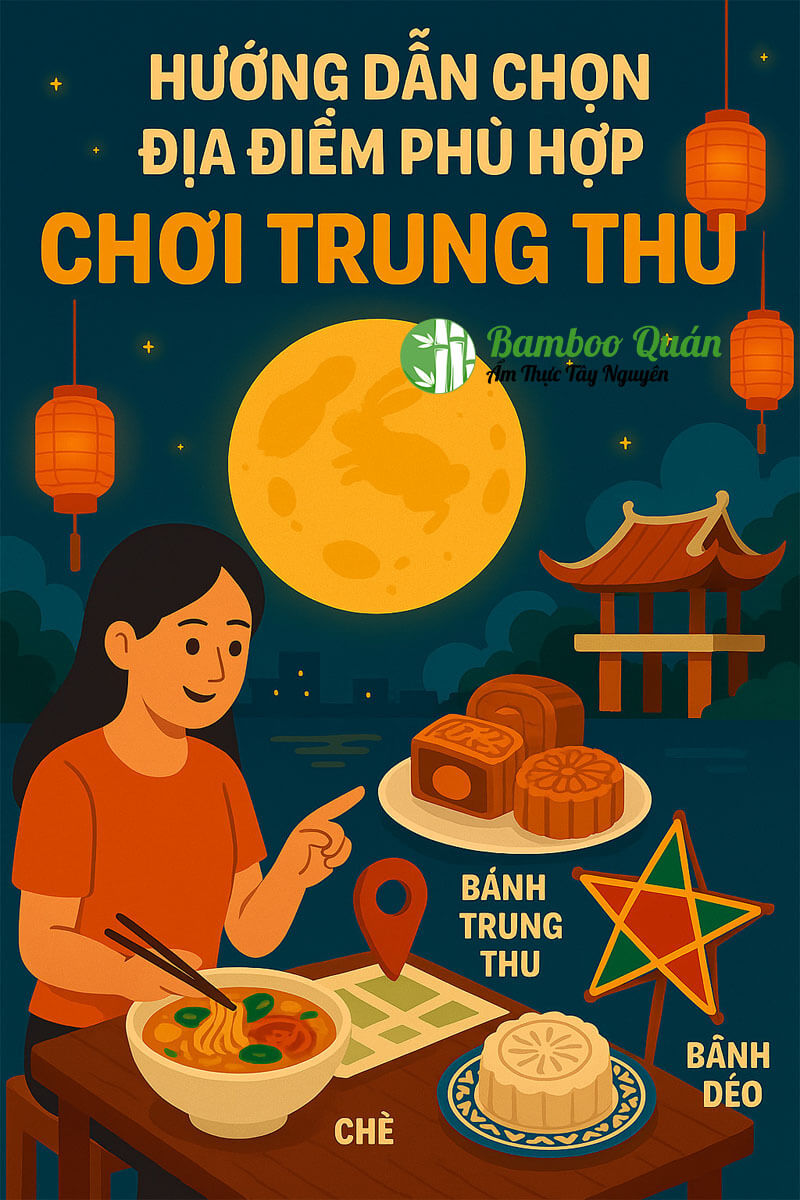 Hướng Dẫn Chọn Địa Điểm Phù Hợp chơi trung thu